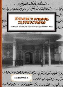 ENDERUN SCHOOL INSTRUCTIONS: Instructions Special For Enderun-u Humayun Mekteb-i Aliye