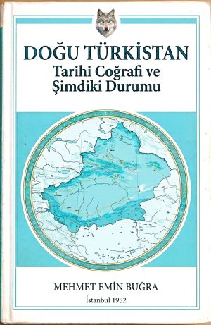 DOĞU TÜRKİSTAN Tarihi Coğrafi ve Şimdiki Durumu