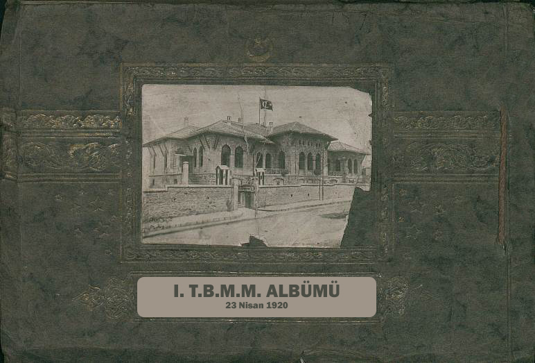 TÜRKİYE BÜYÜK MİLLET MECLİSİ ALBÜMÜ 23 Nisan 1920