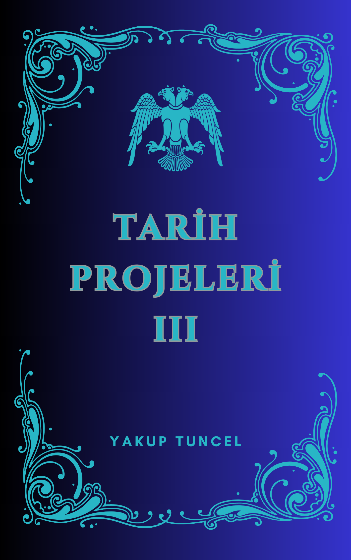 TARİH PROJELERİ III