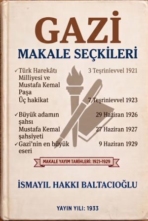 GAZİ: Makale Seçkileri 1921-1929
