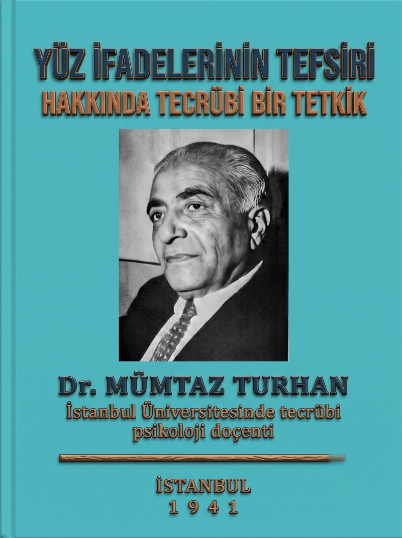 YÜZ İFADELERİNİN TEFSİRİ HAKKINDA TECRÜBİ BİR TETKİK