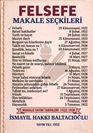 FELSEFE: Makale Seçkileri 1922-1930 İSMAYIL HAKKI BALTACIOĞLU