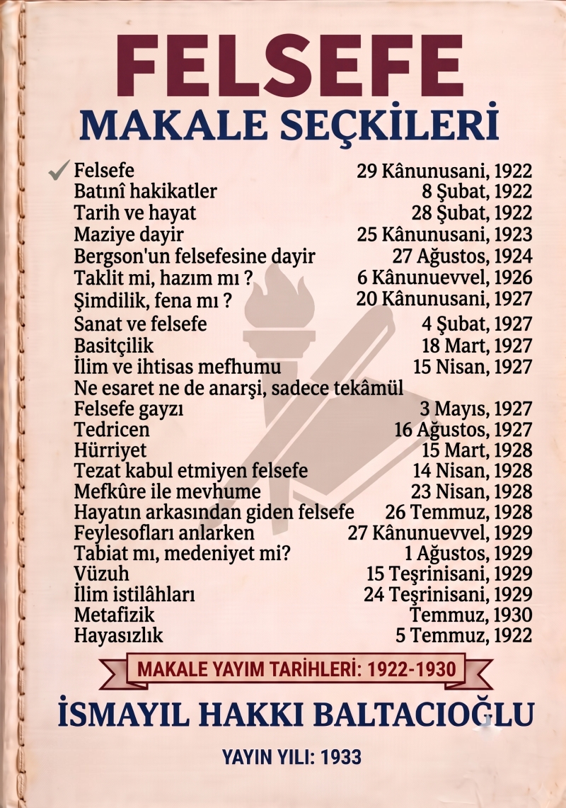 FELSEFE: Makale Seçkileri 1922-1930 İSMAYIL HAKKI BALTACIOĞLU