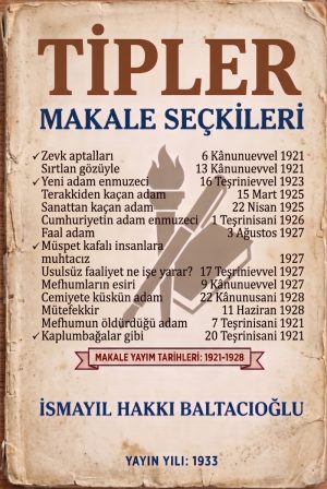 TİPLER: Makale Seçkileri 1921-1928