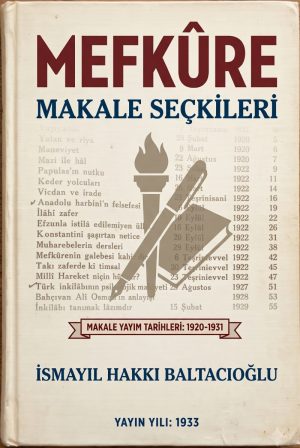 MEFKÛRE: Makale Seçkileri 1920-1931
