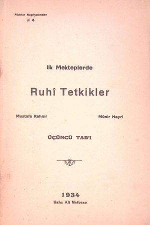 İLK MEKTEPLERDE RUHİ TETKİKLER