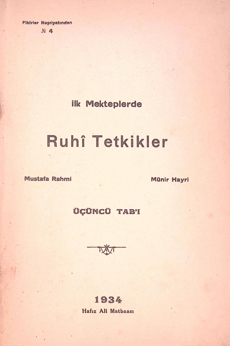 İLK MEKTEPLERDE RUHİ TETKİKLER