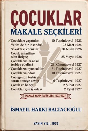 ÇOCUKLAR İSMAYIL HAKKI BALTACIOĞLU