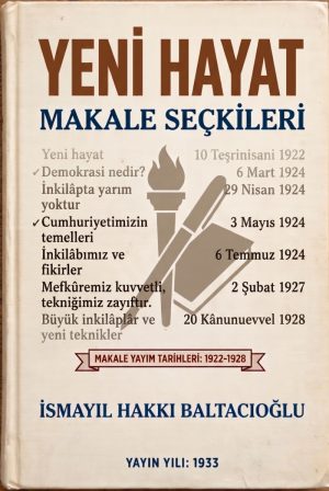 YENİ HAYAT: Makale Seçkileri 1922-1928