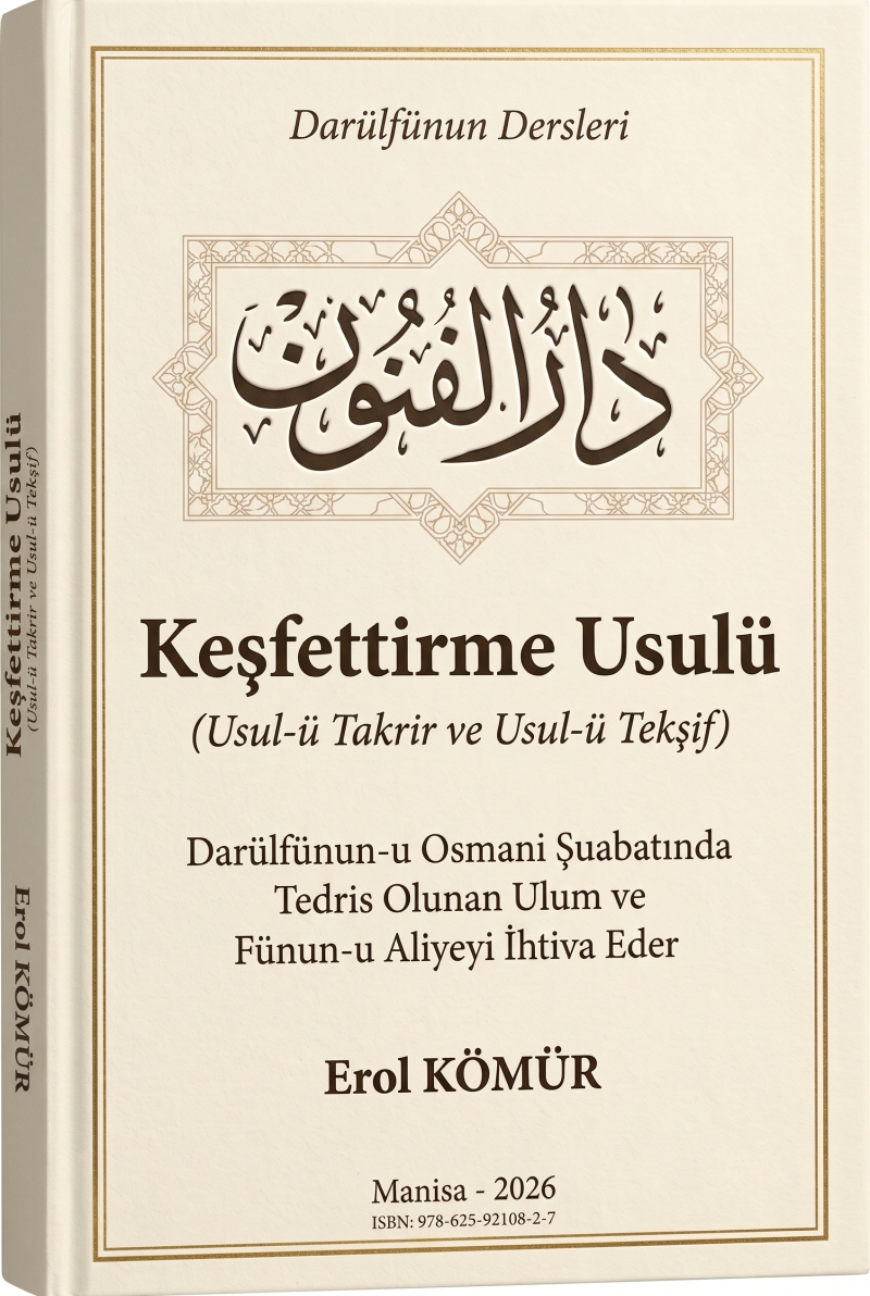 Darülfünun Dersleri - Keşfettirme Usulü